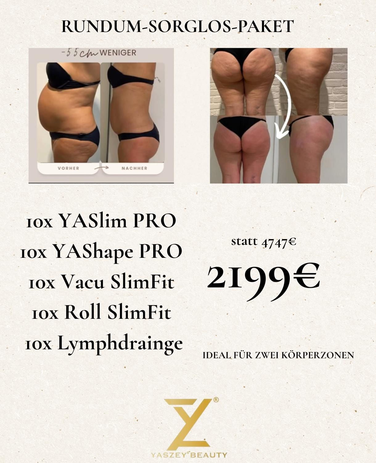 Paket 7 - Rundum-Sorglos-Paket - (10x) YASlim Pro, YAShape Pro, Vacu SlimFit, Roll SlimFit, Lymphdrainage